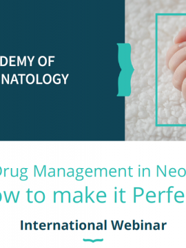 Fluid & Drug Management in Neonatology – How to make it Perfect